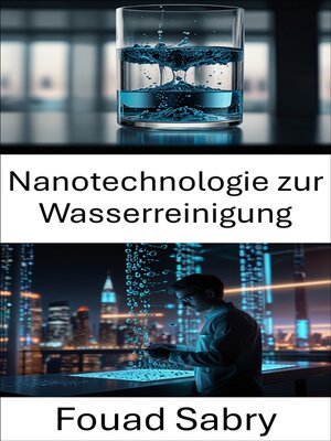 cover image of Nanotechnologie zur Wasserreinigung